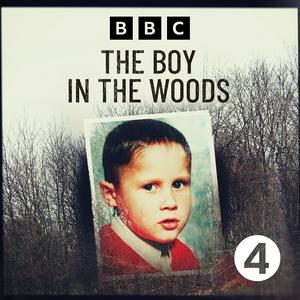 Listen to The Boy in the Woods in the App