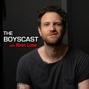 Listen to The Boyscast with Ryan Long in the App