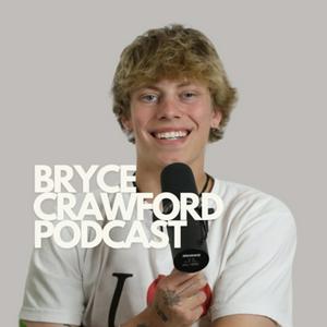 Listen to The Bryce Crawford Podcast in the App