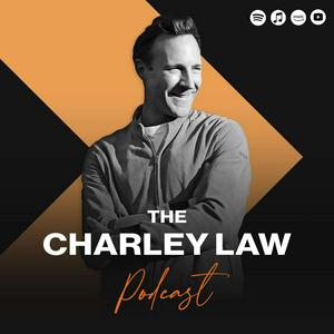 The Charley Law Podcast