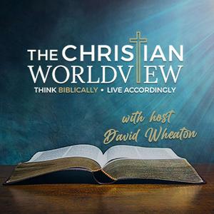 Listen to The Christian Worldview in the App