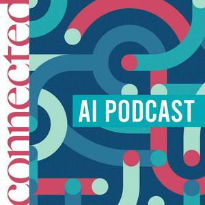 Listen to The Connected AI Podcast in the App