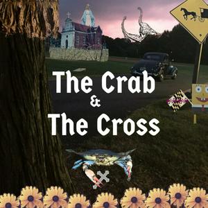 Listen to The Crab and The Cross in the App