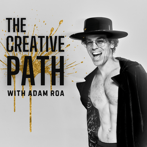 Listen to The Creative Path with Adam Roa in the App