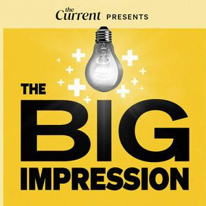 The Big Impression