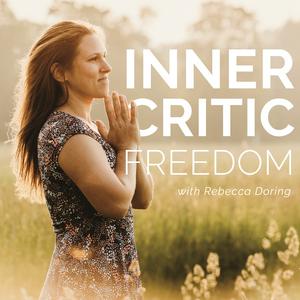 Listen to Inner Critic Freedom: Rise From Imposter Syndrome in the App