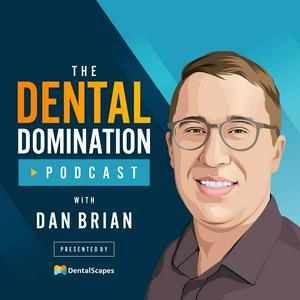 Listen to The Dental Domination Podcast in the App
