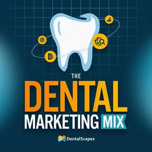The Dental Marketing Mix