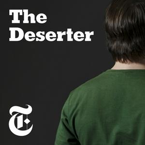 Listen to The Deserter: An Epic Story of Love and War in the App