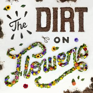 Listen to The Dirt on Flowers in the App