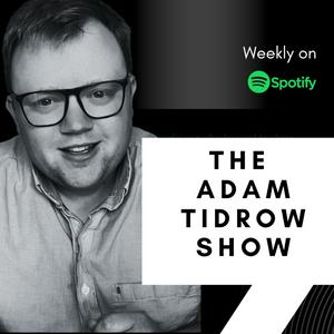 The Adam Tidrow Show