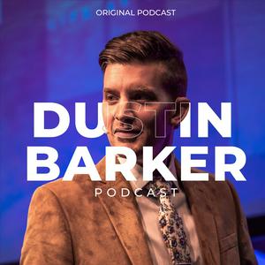 The Dustin Barker Podcast