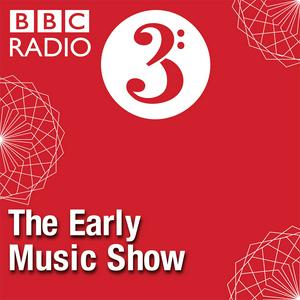 Listen to The Early Music Show in the App