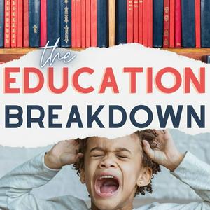 Listen to The Education Breakdown in the App