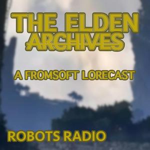 The Elden Archives: a FromSoft Lorecast