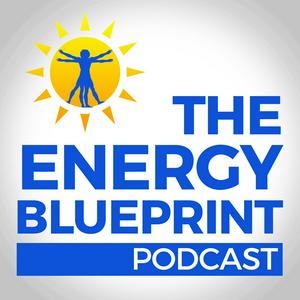 Listen to The Energy Blueprint Podcast in the App