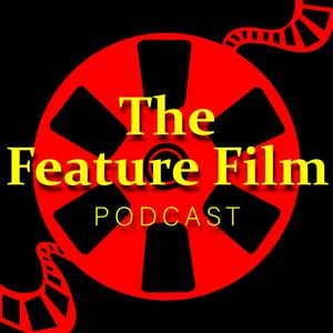 The Feature Film Podcast