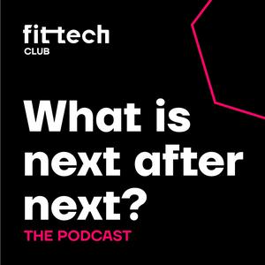 Listen to The FitTech Club Podcast in the App