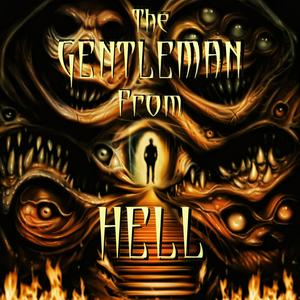 Listen to The Gentleman From Hell in the App