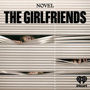 Listen to The Girlfriends: Spotlight in the App