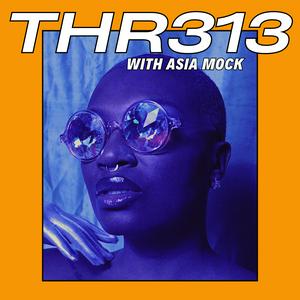 THR313 w/ Asia Mock