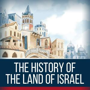 Listen to The History Of The Land Of Israel Podcast. in the App