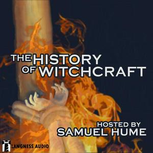 Listen to The History of Witchcraft in the App