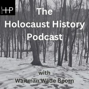 Listen to The Holocaust History Podcast in the App