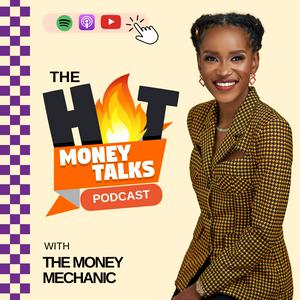 THE HOT MONEY TALKS PODCAST