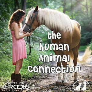 The Human-Animal Connection - Pet Life Radio Original