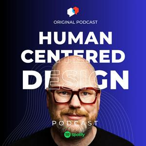 The Human Centered Design Podcast | Service Design & UX