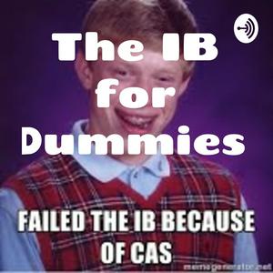 Listen to The IB for Dummies in the App