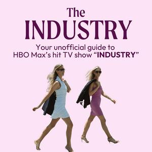 Listen to Industry | The Unofficial Companion Podcast for HBO Max's "Industry" in the App