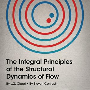 Listen to The Integral Principles of the Structural Dynamics of Flow in the App