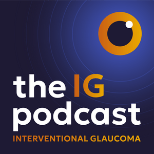 Listen to The Interventional Glaucoma Podcast in the App