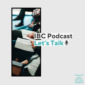 Listen to The Irish Baptist College Podcast in the App