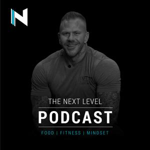 The Next Level Health & Fitness Podcast