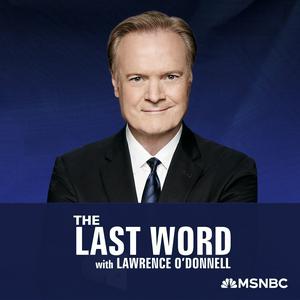 Listen to The Last Word with Lawrence O’Donnell in the App