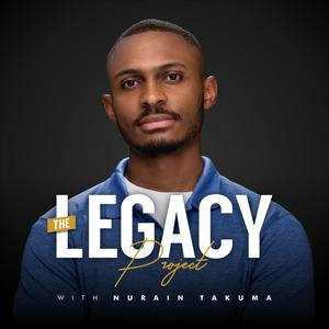 Listen to The Legacy Project with Nurain Takuma in the App