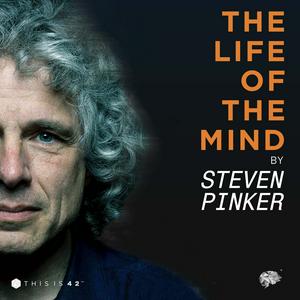 Listen to The Life Of The Mind by Steven Pinker in the App