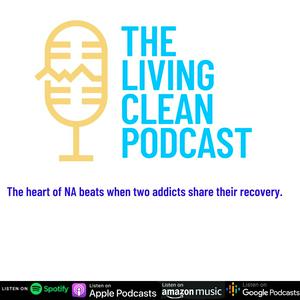 Listen to The Living Clean Podcast in the App