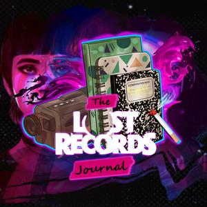 The Lost Records Journal — The Definitive Fan Podcast