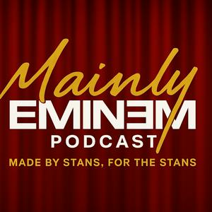 The Mainly Eminem Podcast