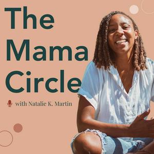 Listen to The Mama Circle in the App