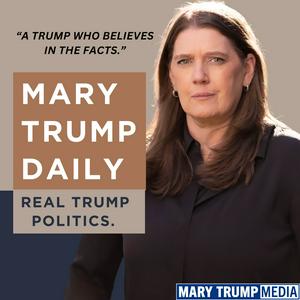 Listen to Mary Trump Daily in the App