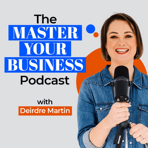 The Master Your Business Podcast
