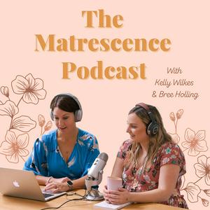 Listen to The Matrescence Podcast in the App