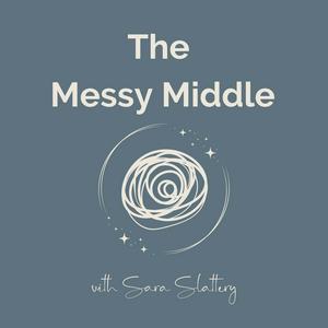 Listen to The Messy Middle in the App