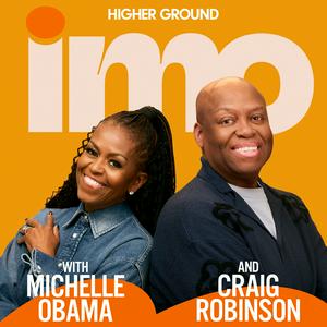 Listen to IMO with Michelle Obama and Craig Robinson in the App