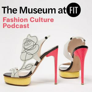 Listen to The Museum at FIT Fashion Culture Podcast in the App